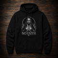 No Faith Hooded Sweatshirt