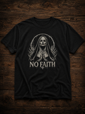 No Faith T-Shirt